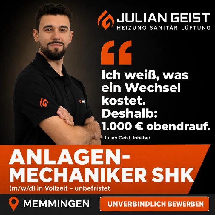Bildanzeige für Anlagenmechaniker SHK bei Julian Geist: „Ich weiß, was ein Wechsel kostet.“