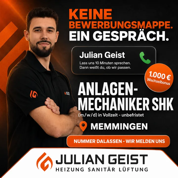 Bildanzeige für Anlagenmechaniker SHK bei Julian Geist: „Keine Bewerbungsmappe. Ein Gespräch.“
